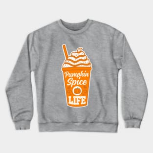 Pumpkin Spice Life Crewneck Sweatshirt